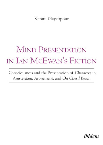 Cover image for Mind Presentation in Ian McEwan's Fiction, isbn: 9783838210292
