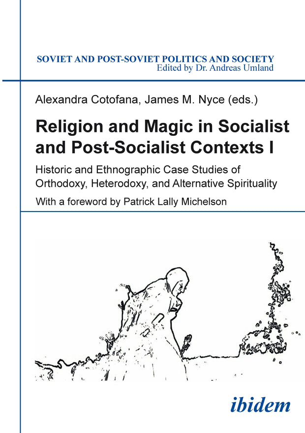 Cover image for Religion and Magic in Socialist and Post-Socialist Contexts, isbn: 9783838210391