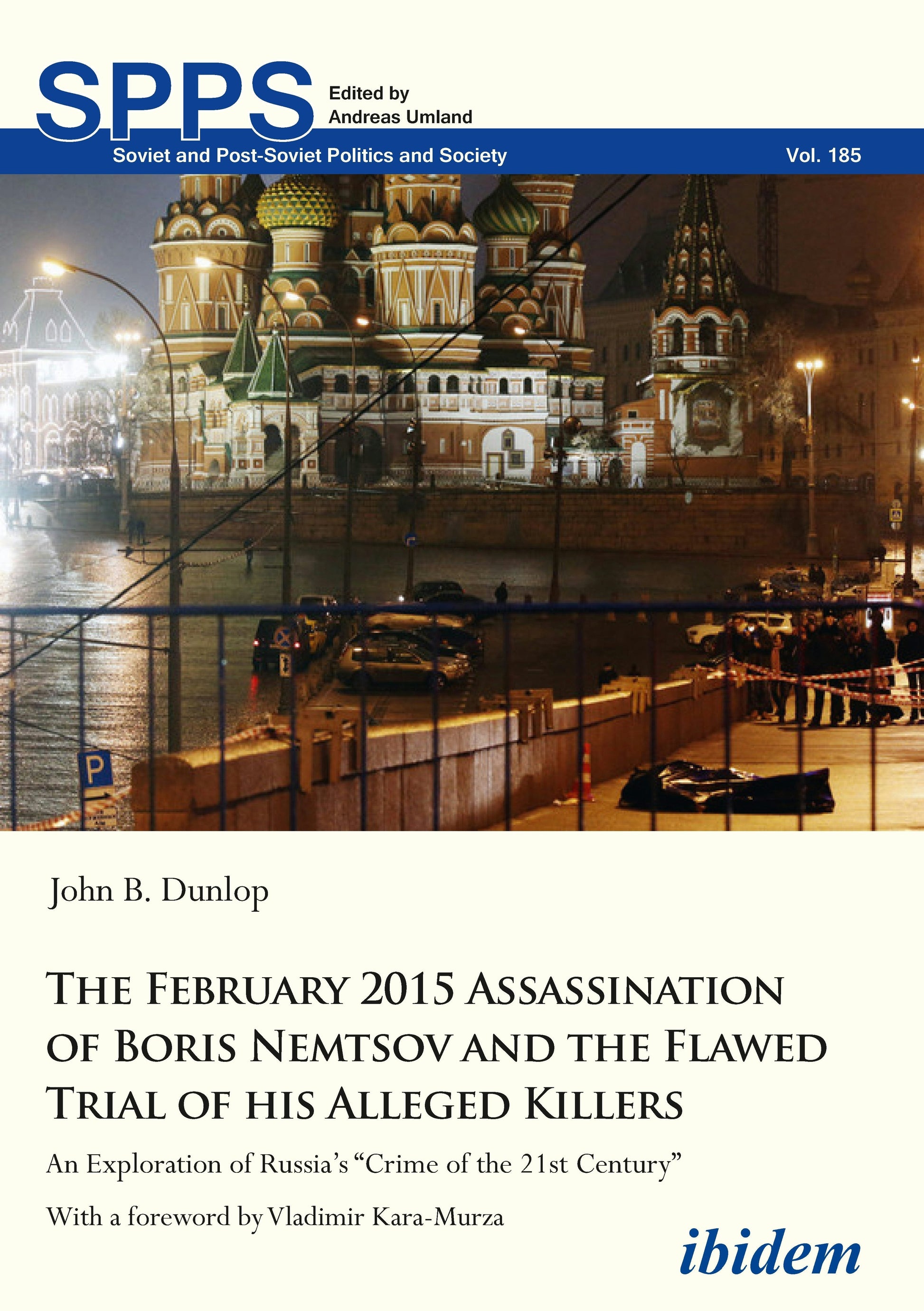 The February 2015 Assassination of Boris Nemtsov and the Flawed Trial of His Alleged Killers