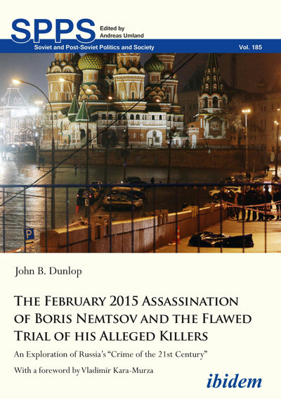 Cover image for The February 2015 Assassination of Boris Nemtsov and the Flawed Trial of His Alleged Killers, isbn: 9783838211886