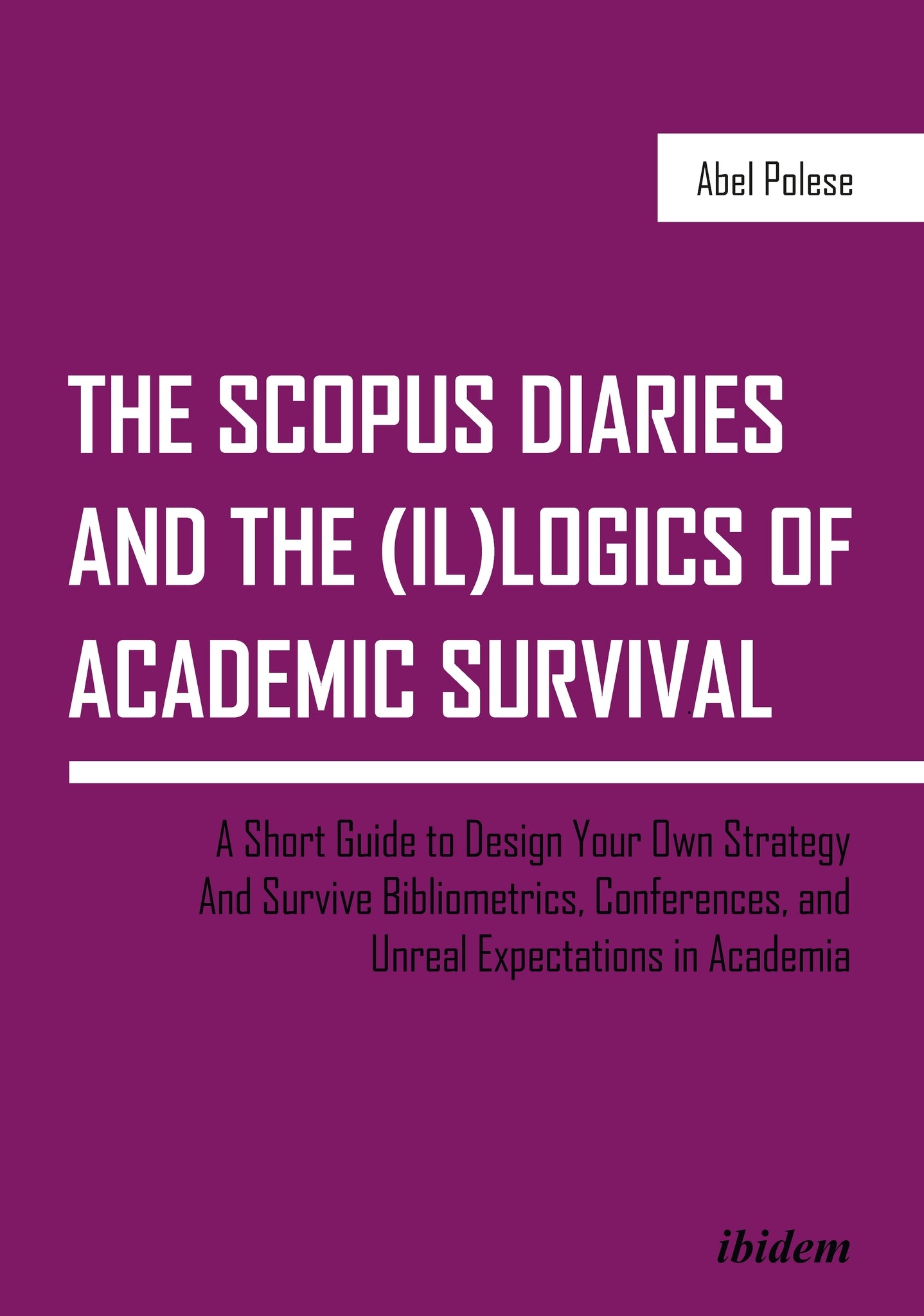 Cover image for The SCOPUS Diaries and the (il)logics of Academic Survival ISBN 9783838211992