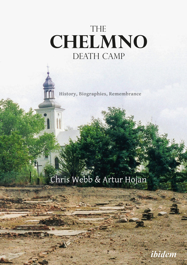 Cover image for The Chelmno Death Camp, isbn: 9783838212067