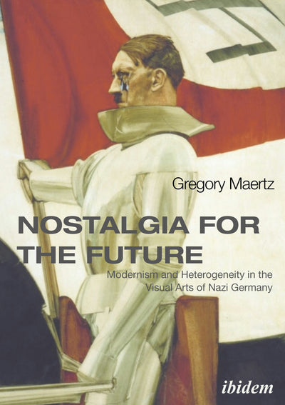 Cover image for Nostalgia for the Future, isbn: 9783838212814