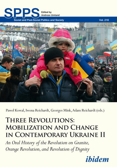 Cover image for Three Revolutions: Mobilization and Change in Contemporary Ukraine II, isbn: 9783838213231