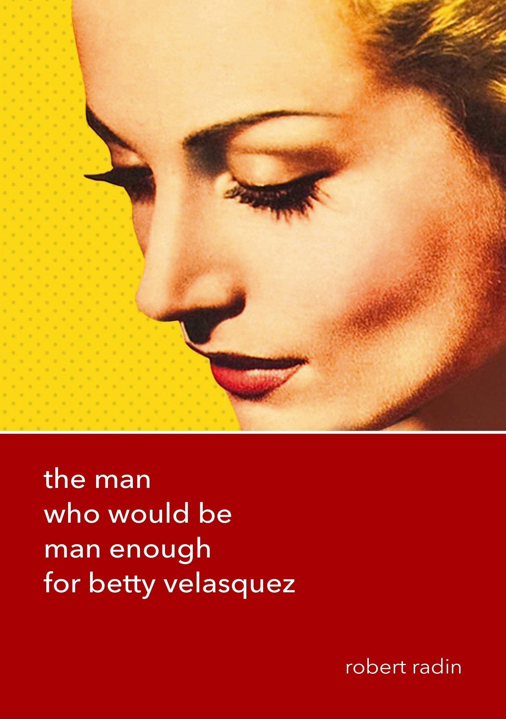 Book cover image for The Man Who Would Be Man Enough for Betty Velasquez ISBN: 9783838213804