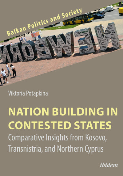 Cover image for Nation Building in Contested States, isbn: 9783838213811