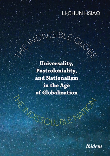 Book cover image for The Indivisible Globe, the Indissoluble Nation ISBN: 9783838215242