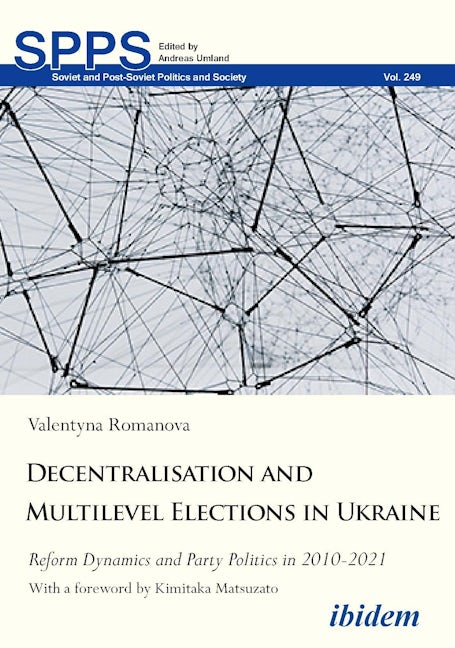 Book cover image for Decentralization and Multilevel Elections in Ukraine ISBN: 9783838217000