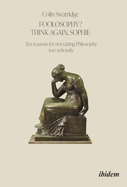 Book cover image for Foolosophy? Think Again, Sophie ISBN: 9783838217888