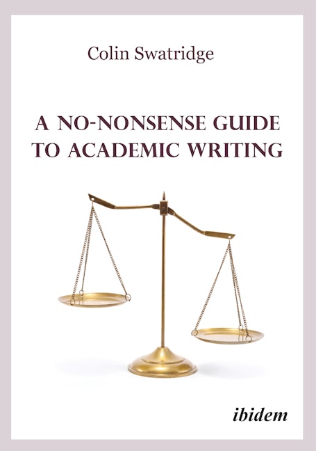 Book cover image for A No-Nonsense Guide to Academic Writing ISBN: 9783838218397