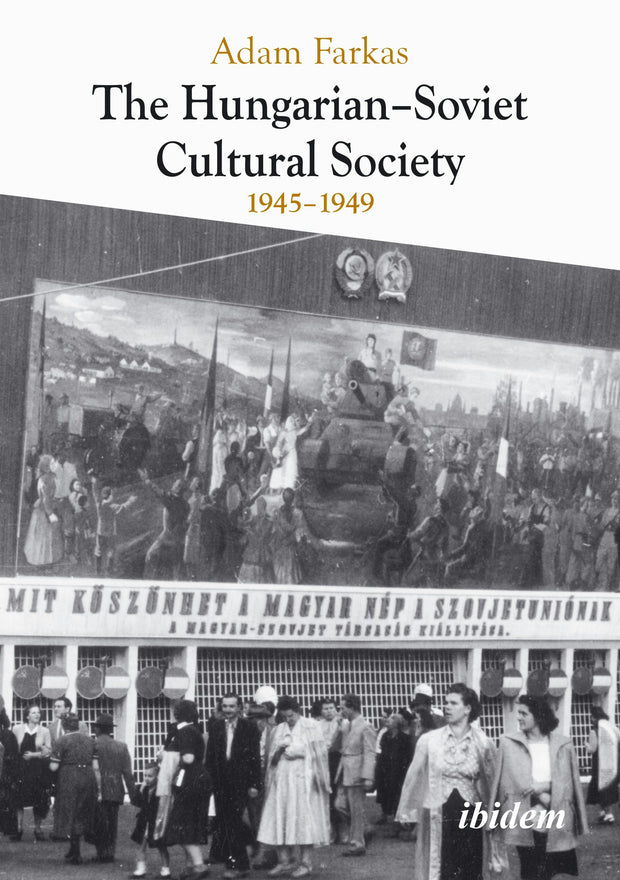 Cover image for The Hungarian-Soviet Cultural Society, isbn: 9783838219233