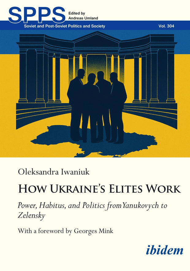Cover image for How Ukraine’s Elites Work, isbn: 9783838220765