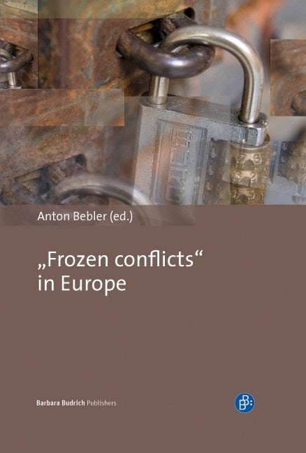Book cover image for “Frozen conflicts” in Europe ISBN: 9783847401339