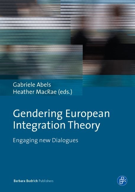 Book cover image for Gendering European Integration Theory ISBN: 9783847406402