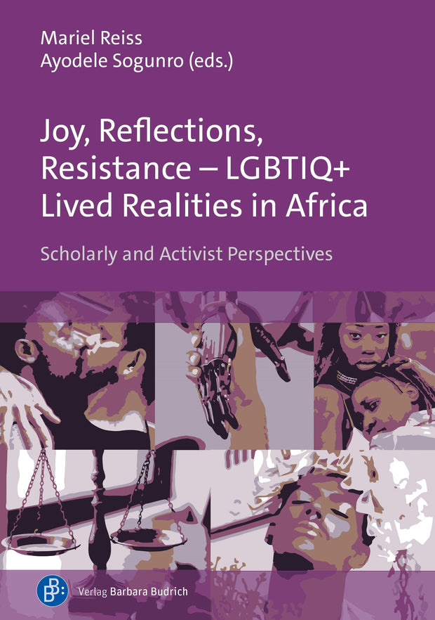 Cover image for Joy, Reflections, Resistance – LGBTIQ+ Lived Realities in Africa, isbn: 9783847431510