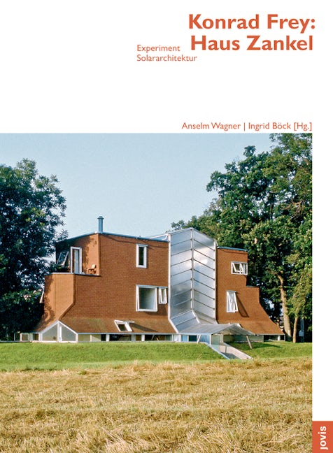 Book cover image for Konrad Frey: Haus Zankel ISBN: 9783868592160