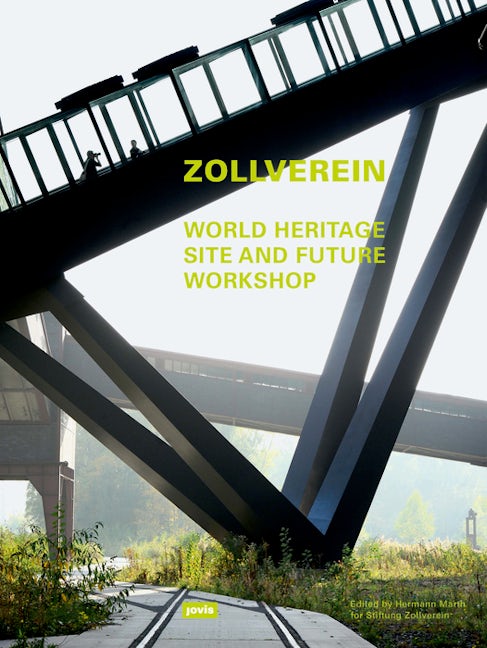 Book cover image for Zollverein: World Heritage Site and Future Workshop ISBN: 9783868592641
