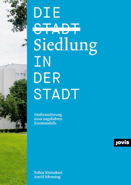 Book cover image for Die Siedlung in der Stadt ISBN: 9783868593952