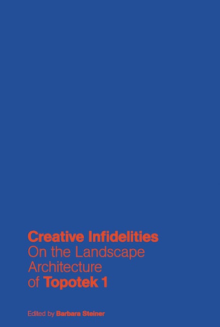 Book cover image for Creative Infidelities ISBN: 9783868594188