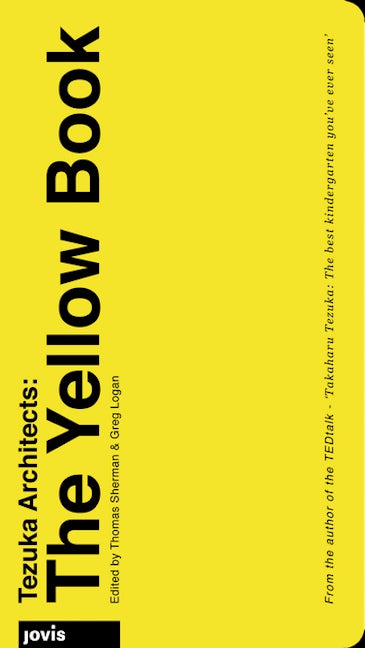 Book cover image for Tezuka Architects: The Yellow Book ISBN: 9783868594232