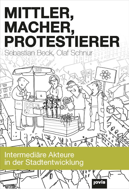 Book cover image for Mittler, Macher, Protestierer ISBN: 9783868594423