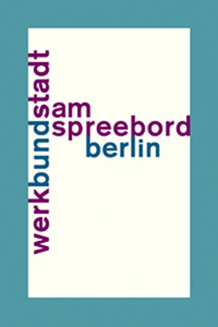 Book cover image for WerkBundStadt Am Spreebord ISBN: 9783868594447