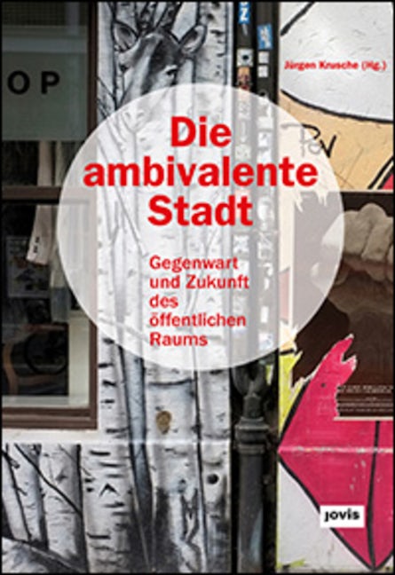 Book cover image for Die ambivalente Stadt ISBN: 9783868594676