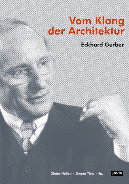 Book cover image for Eckhard Gerber – Vom Klang der Architektur ISBN: 9783868594911
