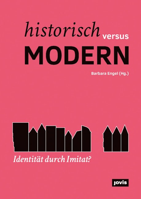 Book cover image for Historisch versus modern: Identität durch Imitat? ISBN: 9783868595062