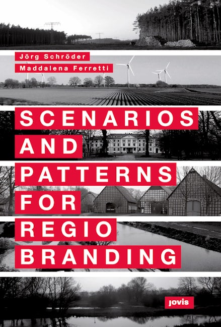 Book cover image for Scenarios and Patterns for Regiobranding ISBN: 9783868595109