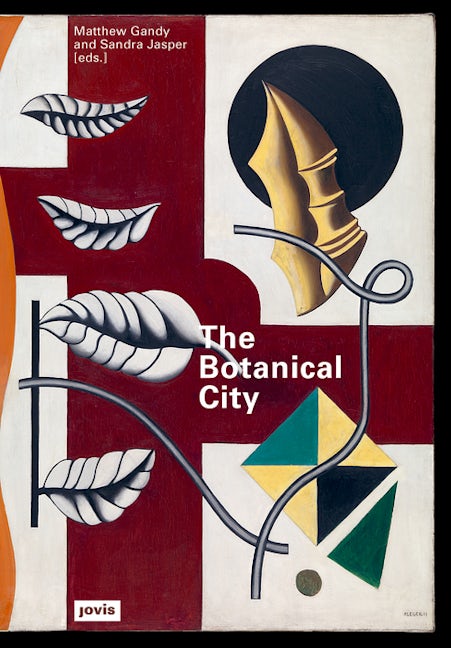 Book cover image for The Botanical City ISBN: 9783868595192