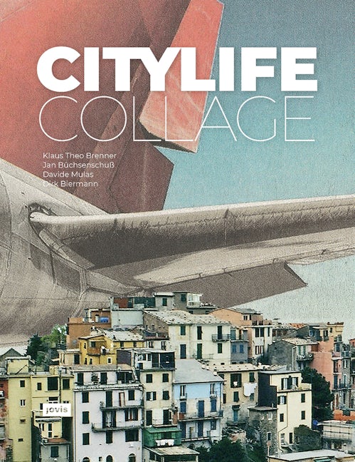 Book cover image for City Life Collage ISBN: 9783868595994