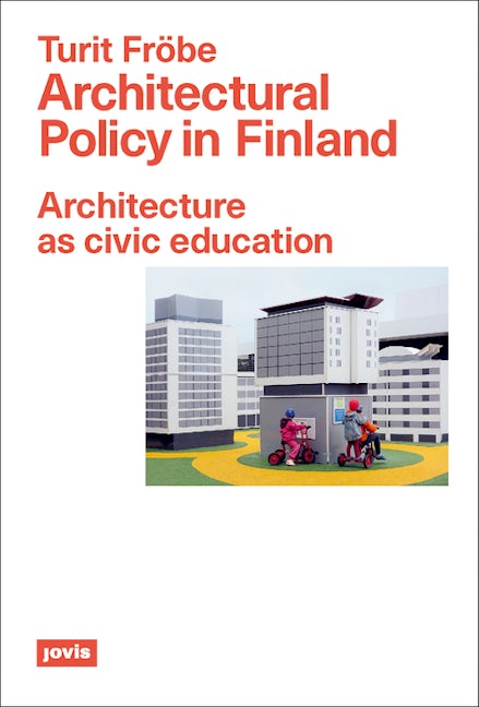 Book cover image for Architectural Policy in Finland ISBN: 9783868596168