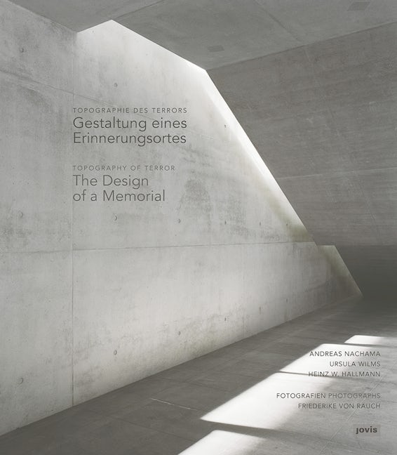 Topography of Terror / Topographie des Terrors