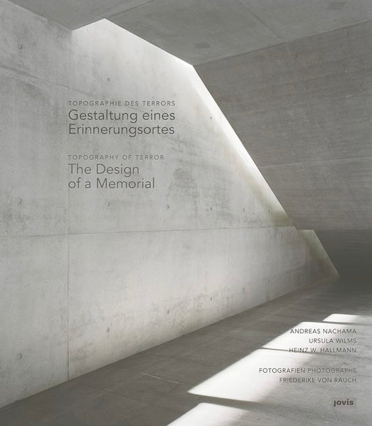 Topography of Terror / Topographie des Terrors