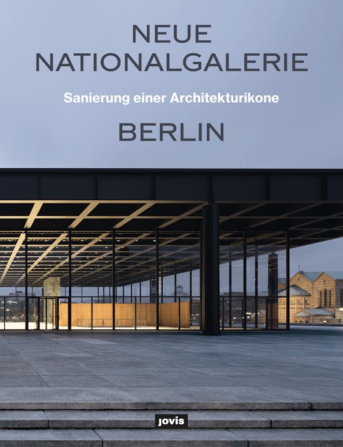 Book cover image for Neue Nationalgalerie Berlin: Sanierung einer Architekturikone ISBN: 9783868596878