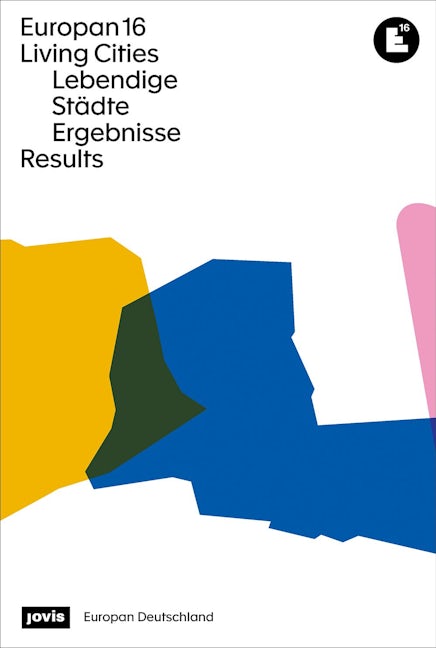Book cover image for Europan 16: Lebendige Städte / Living Cities ISBN: 9783868597615
