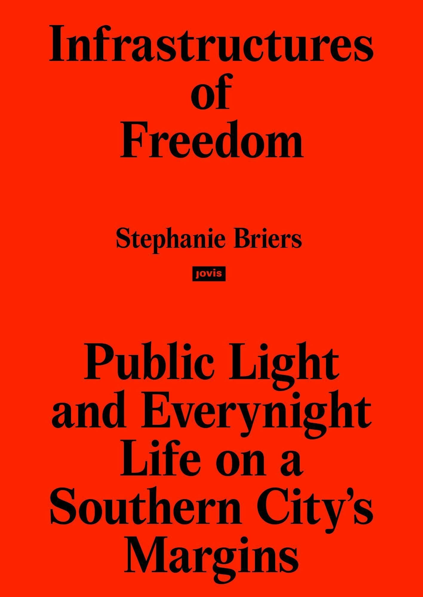 Book cover image for Infrastructures of Freedom ISBN: 9783868597769