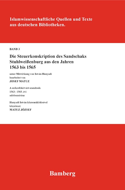 Die Steuerkonskription des Sandschaks Stuhlweißenburg aus den Jahren 1563 bis 1565