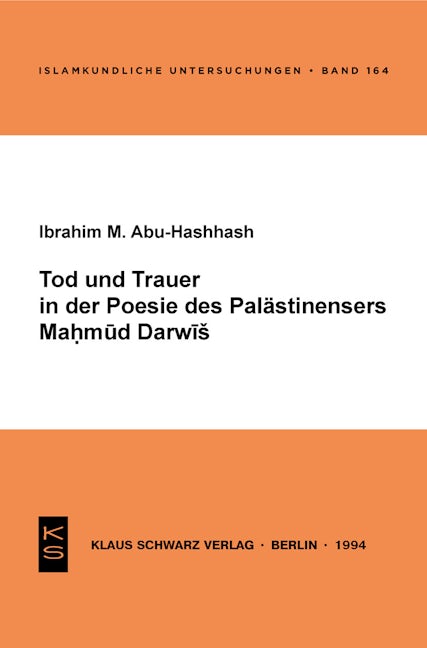 Tod und Trauer in der Poesie des Palästinensers Mahmud Darwisch