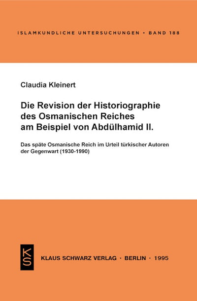 Die Revision der Historiographie des Osmanischen Reiches am Beispiel von Abdülhamid II