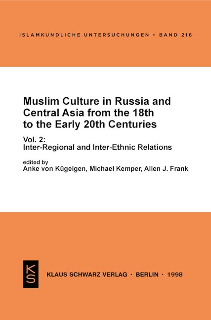 Muslim Culture in Russia and Central Asia from the 18th to the Early 20th Centuries