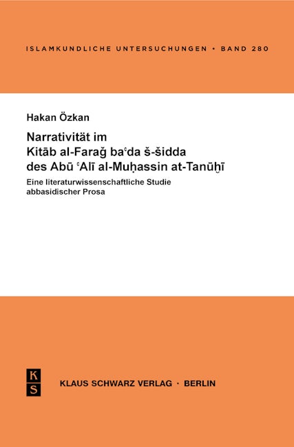 Narrativität im Kitab al-Farag ba'ada s-sidda des Abu 'Ali al-Muhassin at-Tanuhi