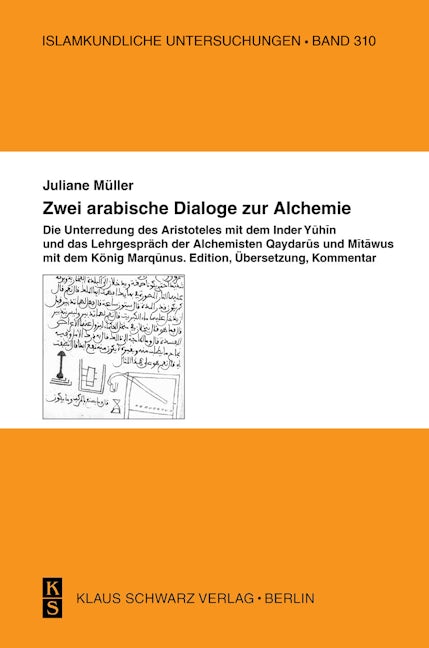 Zwei arabische Dialoge zur Alchemie