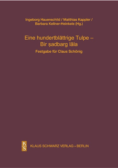Eine hundertblättrige Tulpe - Bir ṣadbarg lāla