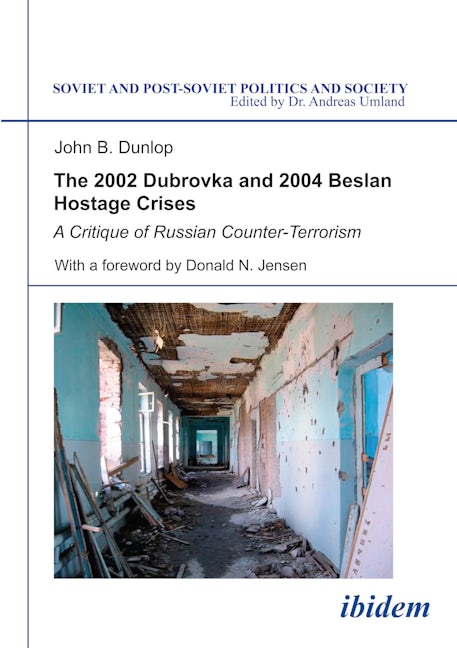 Book cover image for The 2002 Dubrovka and 2004 Beslan Hostage Crises ISBN: 9783898216081