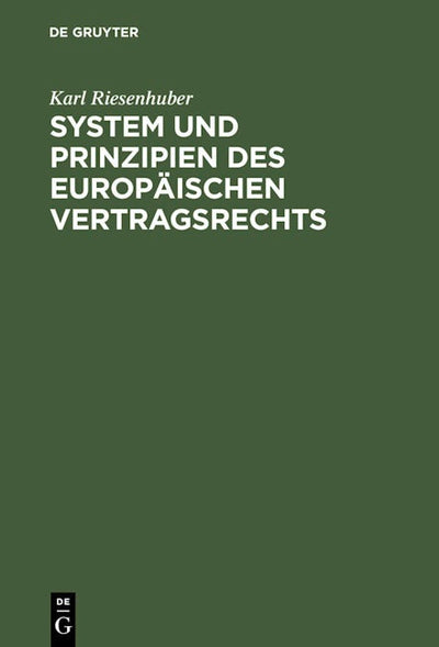 System und Prinzipien des Europäischen Vertragsrechts