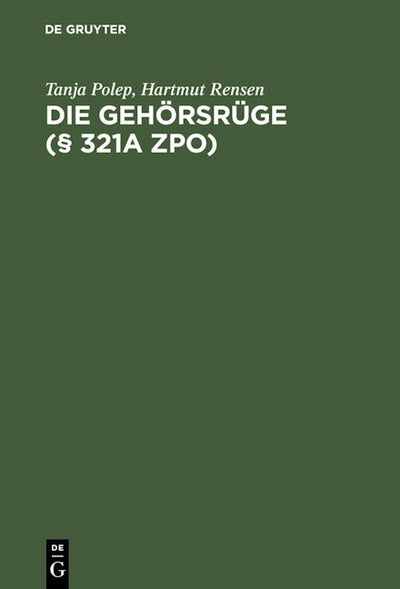 Die Gehörsrüge (§ 321a ZPO)
