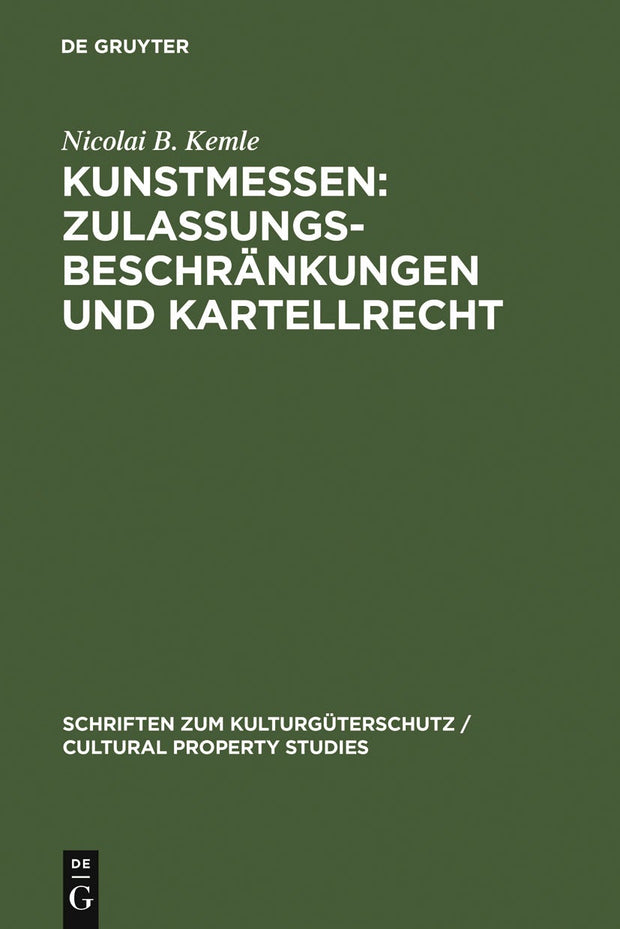 Cover image for Kunstmessen: Zulassungsbeschränkungen und Kartellrecht, isbn: 9783899493382