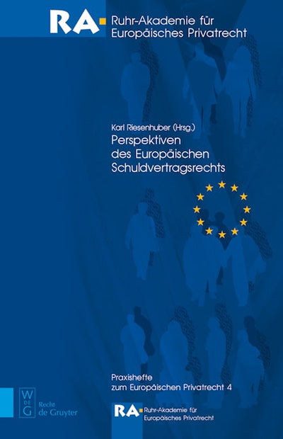 Perspektiven des Europäischen Schuldvertragsrechts